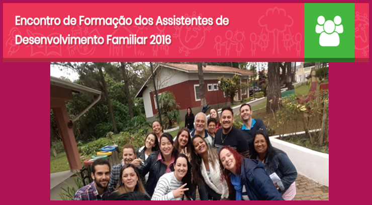 Encontro de Formação dos Assistentes de Desenvolvimento Familiar 2016